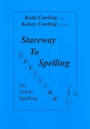 Stareway to Spelling: A Manual for Reading and Spelling High Frequency Words