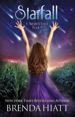 Starfall: A Starstruck Novel - Hiatt, Brenda