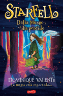 Starfell. Dalia Musgo Y El D?a Perdido: (Starfell. Willow Moss and the Lost Day - Spanish Edition)