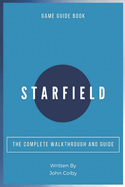 Starfield: The Complete Walkthrough and Guide