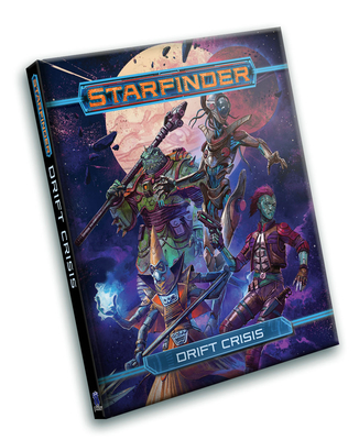 Starfinder Rpg: Drift Crisis - Baker, Kate, and Bendele, Rigby, and Catalan, Jessica