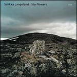 Starflowers - Sinikka Langeland Ensemble