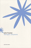 Starlight: 150 Poems - Tranter, John