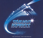 Starlight Express [Original London Cast]