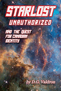 Starlost Unauthorized