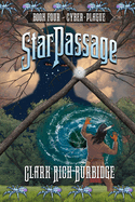 Starpassage: Book Four, Cyber Plague