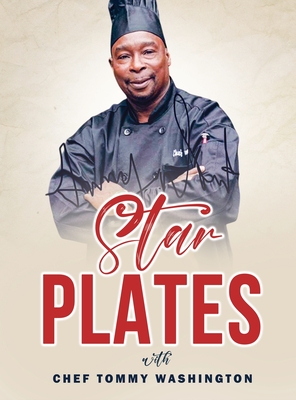 Starplates with Chef Tommy Washington - Washington, Chef Tommy