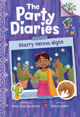 Starry Henna Night: A Branches Book (the Party Diaries #2) - Ruths, Mitali Banerjee