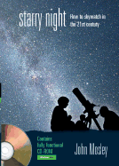 Starry Night: How to Sky Watch in the 21st Century -- CD ROM - Mosley, John, and Ibooks