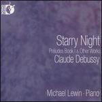 Starry Night: Préludes Book 1 & Other Works