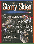 Starry Skies: Questions, Facts & Riddles about the Universe - Artell, M