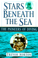 Stars Beneath the Sea: The Pioneers of Diving