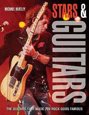 Stars & Guitars - Heatley, Michael, and May, Brian Harold, Dr. (Foreword by)