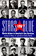 Stars in Blue: Movie Actors in America's Sea Services