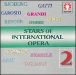 Stars of International Opera, Vol. 2 - Carlo Tagliabue (baritone); Erna Berger (soprano); Franca Sacchi (soprano); Gabriella Gatti (soprano);...