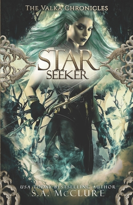 Starseeker: Valka Chronicles Book 2 - Kaye, Rainy (Editor), and McClure, S a