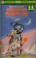 Starship "Traveller" - Jackson, Steve, and Livingstone, Ian