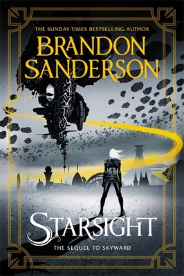 Starsight: The Second Skyward Novel - Sanderson, Brandon