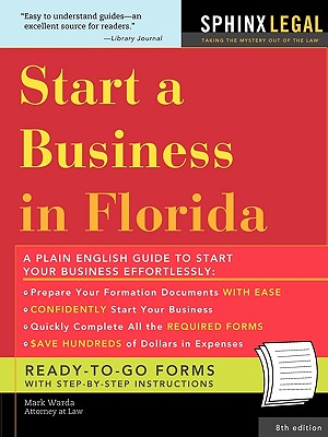 Start a Business in Florida - Warda, Mark, J.D.
