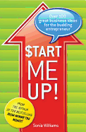 Start Me Up!: Over 100 Great Business Ideas for the Budding Entrepreneur