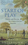 Start of Play: Cricket and Culture in 18th-century England