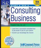 Start & Run a Consulting Business - Gray, Douglas, Ba, Llb