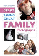 Start Taking Great Family Photographs