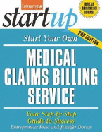 Start Your Own Medical Claims Billing Service: Your Step-By-Step Guide to Success