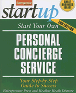 Start Your Own Personal Concierge Service: Your Step-By-Step Guide to Success