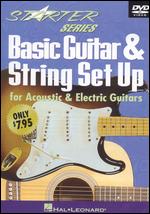 Starter Series: Basic Guitar & String Set Up for Acoustic & Electric Guitars - 
