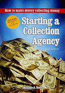 Starting a Collection Agency: How to Make Money Collecting Money