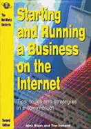 Starting and Running a Business on the Internet: Tips, Tricks and Strategies in E-Commerce