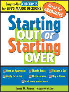 Starting Out or Starting Over: An Expert's Checklists for Life's Major Decisions