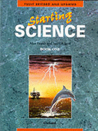 Starting Science: Bk. 1