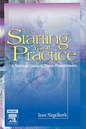 Starting Your Practice: A Survival Guide for Nurse Practitioners