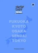Startup Guide Japan: Volume 1