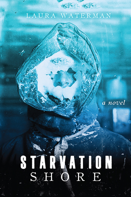 Starvation Shore - Waterman, Laura