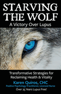 Starving the Wolf: Transformative Strategies for Reclaiming Health & Vitality