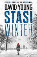 Stasi Winter: The gripping Cold War crime thriller