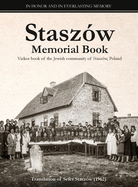 Stasz?w Memorial Book: Translation of Sefer Stasz?w (The Stasz?w Book)