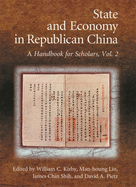 State and Economy in Republican China: A Handbook for Scholars, Volumes 1 and 2