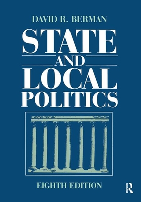 State and Local Politics - Berman, David