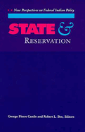 State and Reservation: New Perspectives on Federal Indian Policy