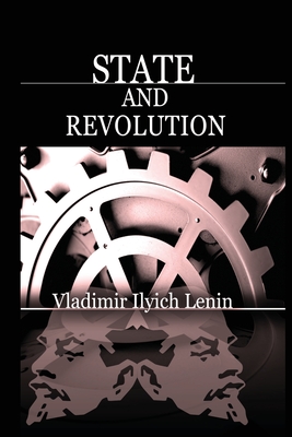 State and Revolution - Lenin, Vladimir Ilich