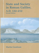 State and Society in Roman Galilee Ad 132-212