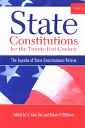 State Constitutions for the Twenty-First Century, Volume 3: The Agenda of State Constitutional Reform