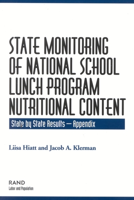 State Monitoring of National School Lunch Program Nutritional Content: State by State Results: 2002 - Hiatt, Liisa, and Klerman, Jacob A.