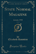 State Normal Magazine, Vol. 22: January, 1918 (Classic Reprint)