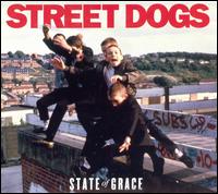 State of Grace - Street Dogs