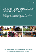 State of Rural and Agrarian India Report 2020: Rethinking Productivity and Populism through Alternative Approaches